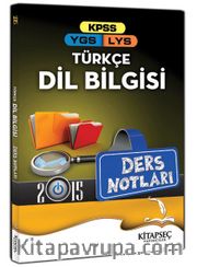 2015 KPSS YGS LYS Türkçe Dil Bilgisi Ders Notları