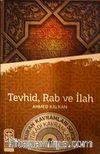 Tevhid, Rab ve İlah & Kur'an Kavramlar Serisi İtikadi Kavramlar 4