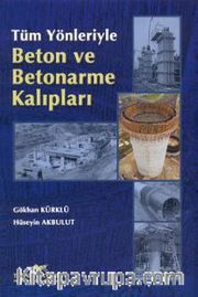 Tüm Yönleriyle Beton ve Betonarme Kalıpları