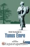 Gönül Kardeşliği ve Yunus Emre