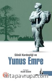 Gönül Kardeşliği ve Yunus Emre