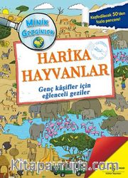 Harika Hayvanlar / Minik Gezginler