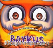 Hayvanlar Aleminin En Bilgesi Baykuş
