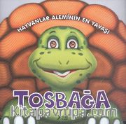 Hayvanlar Aleminin En Yavaşı Tosbağa