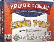 Cebir Yolu - Matematik Oyunları <br /> Oyun Oynayarak Matematik Öğreniyorum