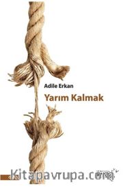 Yarım Kalmak