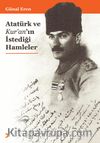Atatürk ve Kur’an’ın İstediği Hamleler