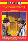 The Dumb Waiter Stage 3