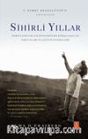 Sihirli Yıllar & Erken Çocukluk Döneminde Karşılaşılan Sorunlar ve Çözüm Önerileri